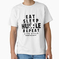 Eat Sleep Hustle Repeat by GrownFolkMotto