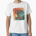 Say it loud retro by Soulstuff