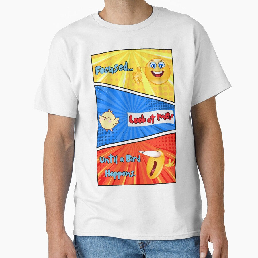Focused… Until a Bird Happens – Funny Distracted Bird Lover T-Shirt by F.O.M.O. Artifacts From a Broken Alternative Reality