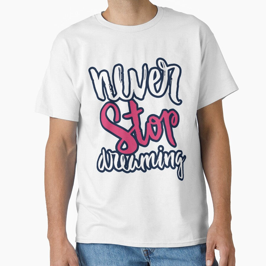 Never Stop Dreaming by So Witcasm ?