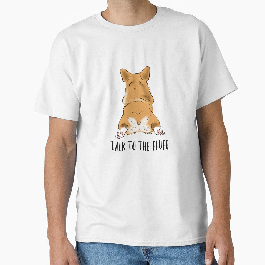 Funny Corgi Butt, Corgi Lover Humor, Corgi Fluffy Butts, Talk to the Fluff, Corgi Joke, Corgi Mom by Furkid Studio
