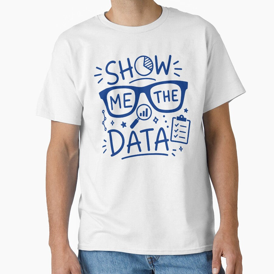 Show Me The Data Funny Data Analyst by gunaone-design