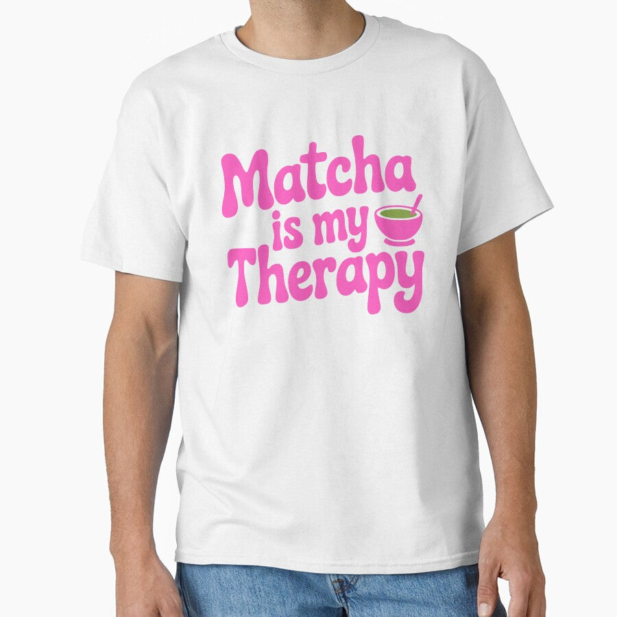 Matcha Is My Therapy! Pink Matcha Lover by PMCreative