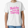 Matcha Is My Therapy! Pink Matcha Lover by PMCreative