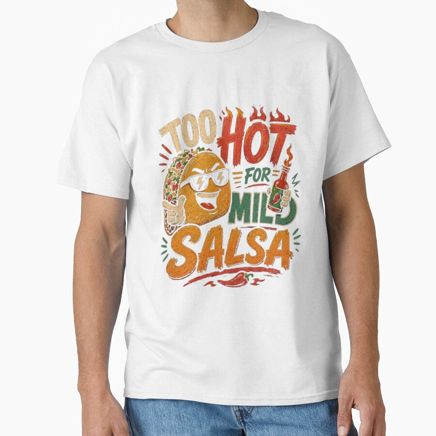 Funny Mexican Food Spicy Taco Humor Tee by AveniaOficial