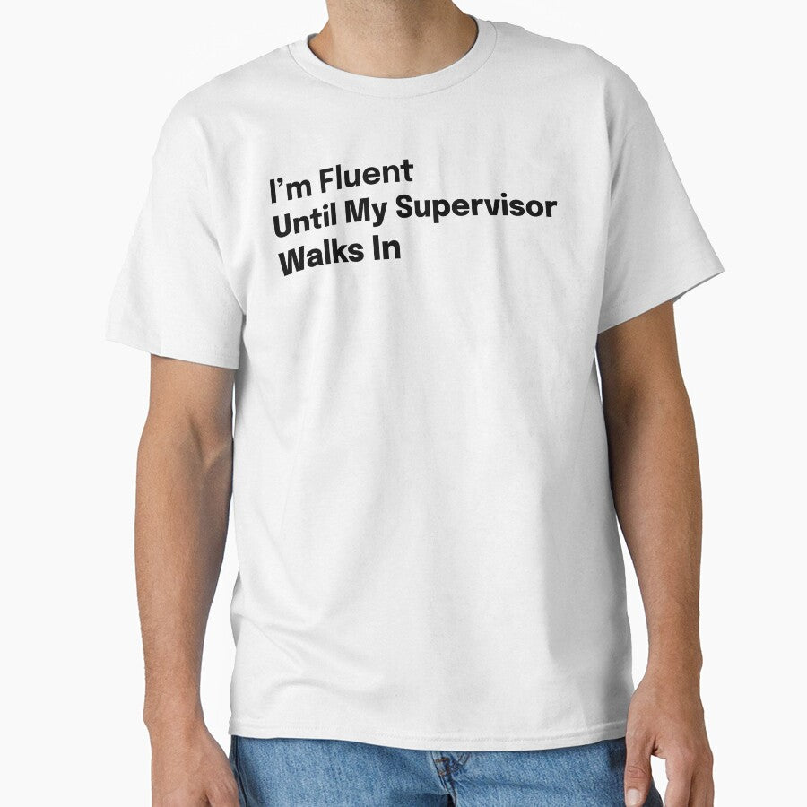 I'm Fluent Until My Supervisor Walks In SLP Grad Student by SimplyTees247