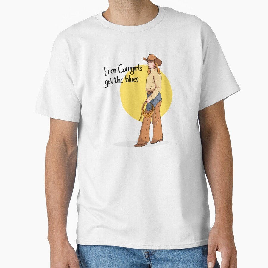 Even Cowgirls Get the Blues Quote by Retr0Tshirts