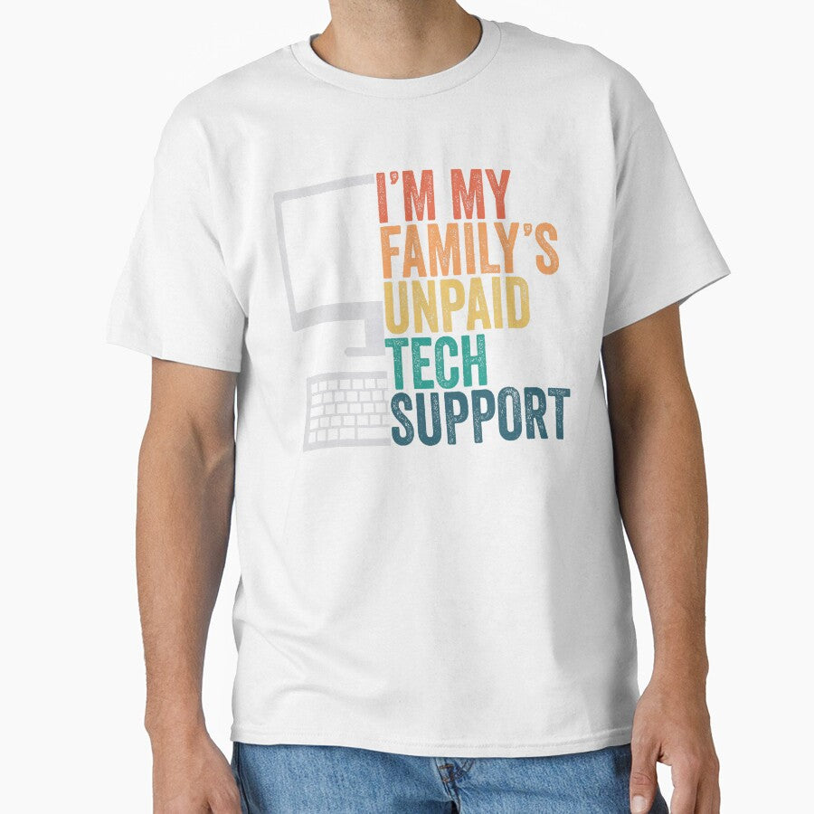I'm My Family's Unpaid Tech Support Retro Funny by averyfisher