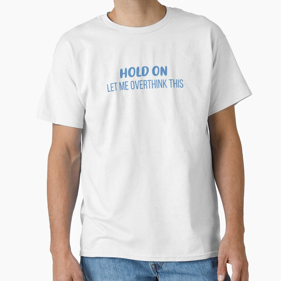 Hold On, Let Me Overthink This (Blue) by FilipeFerreira