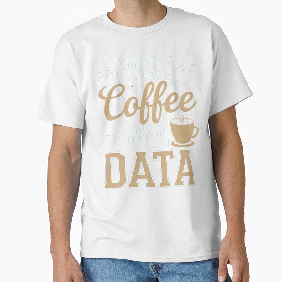 First Coffee Then Data ABA Behavior Analysis by luannsemmsobre