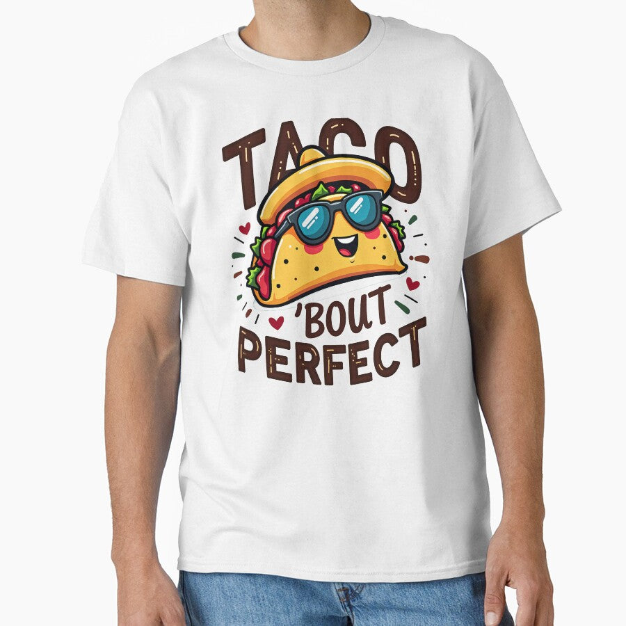 Taco 'Bout Perfect Funny Taco Design – Cute Food Pun Art by Jason123za