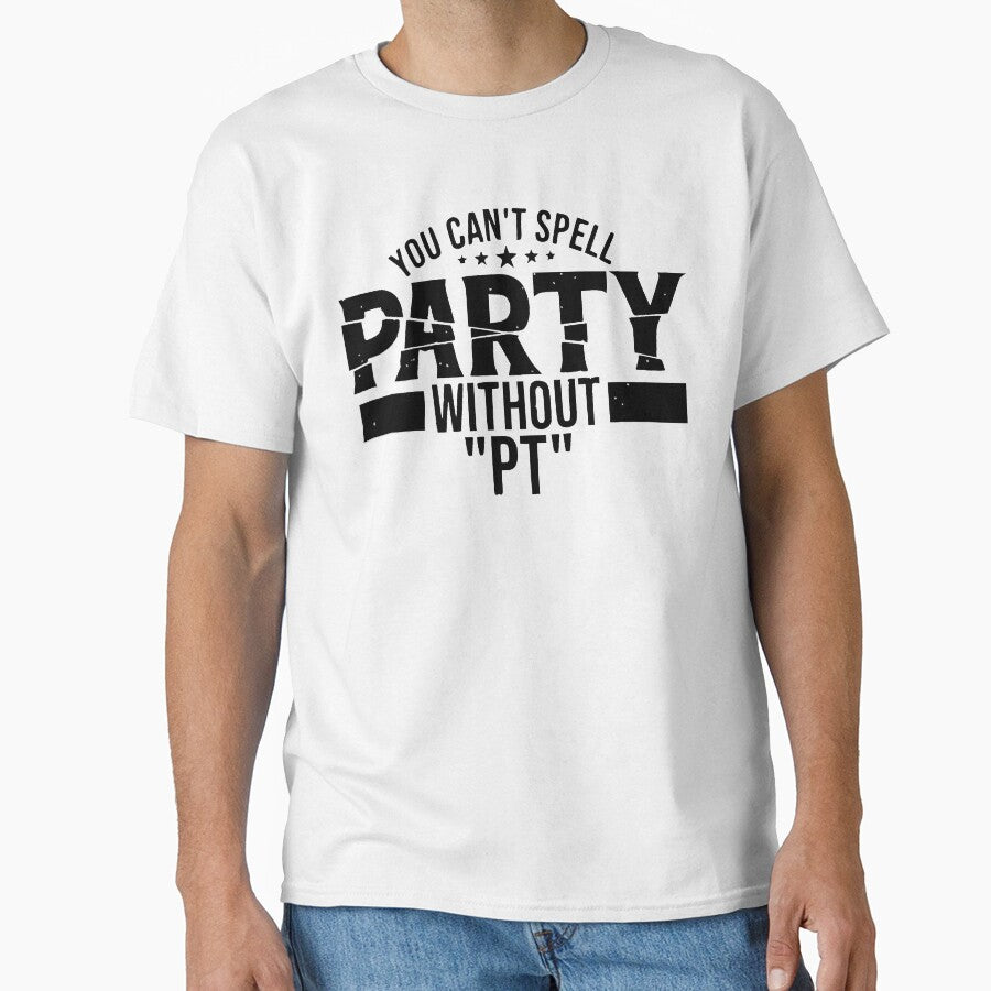 You Can't Spell Party Without PT by ghazalish