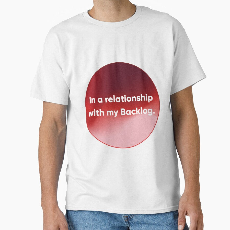 In a Relationship with My Backlog - Funny Developer, UX & Product Humor. Designer's life. by Artio-ArtShop