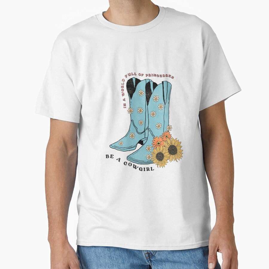 Be a Cowgirl in a World Full of Princesses Funny Cute Country Western Design by ElishaKayne