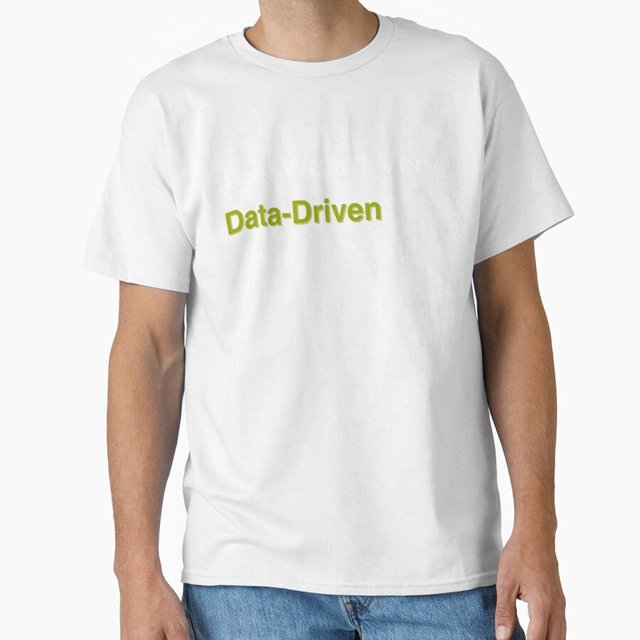 Funny Data Scientist Quote - That Wasn't Very Data-Driven of You by ForThou