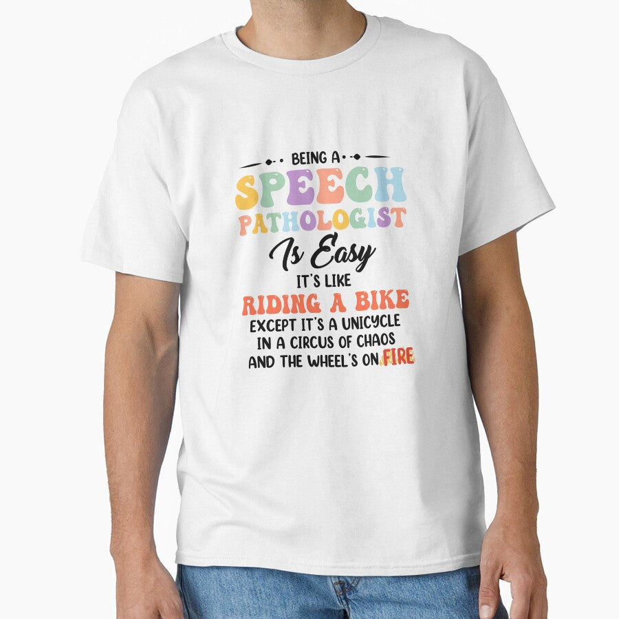 Being a Speech Pathologist Is Easy – Like Riding a Bike on Fire, Appreciation SLP by minlik