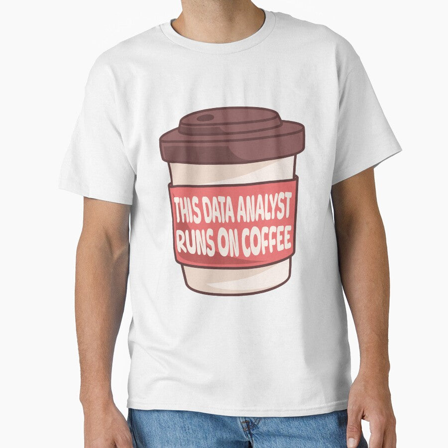 This Data Analyst Runs On Coffee! Funny Data Analyst by PMCreative