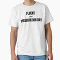 Fluent until Presentation Day SLP Grad Student by SimplyTees247