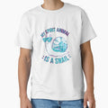 My Spirit Animal Is a Snail Slow Life Quote #5 by creativerooney