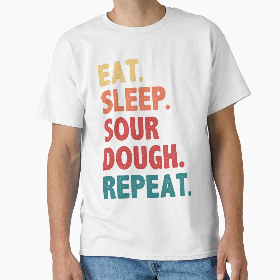 Eat Sleep Sourdough Bread Repeat Funny by BlueBerry-Pengu