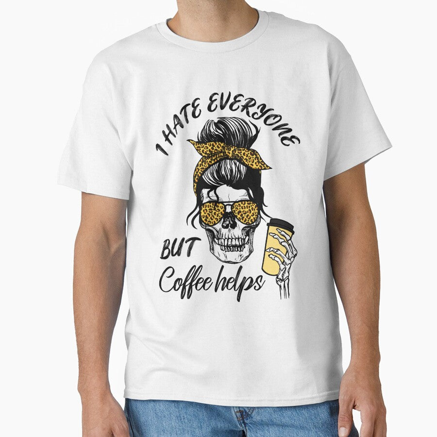 I Hate Everyone But Coffee Helps I - Halloween Messy Bun by Lemon Pepper