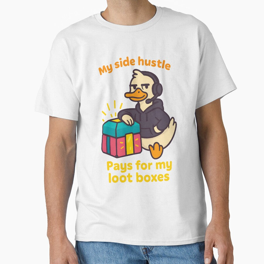 Side Hustle Duck Pays for Loot Boxes Design by TeeTimeTreasure