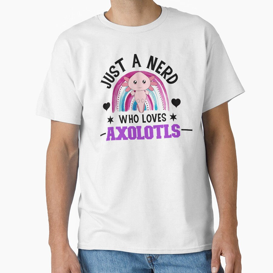 Just a NERD who Loves Axolotls, Axlolt, My Spirit Animal is an Axolotl by DiensDesign