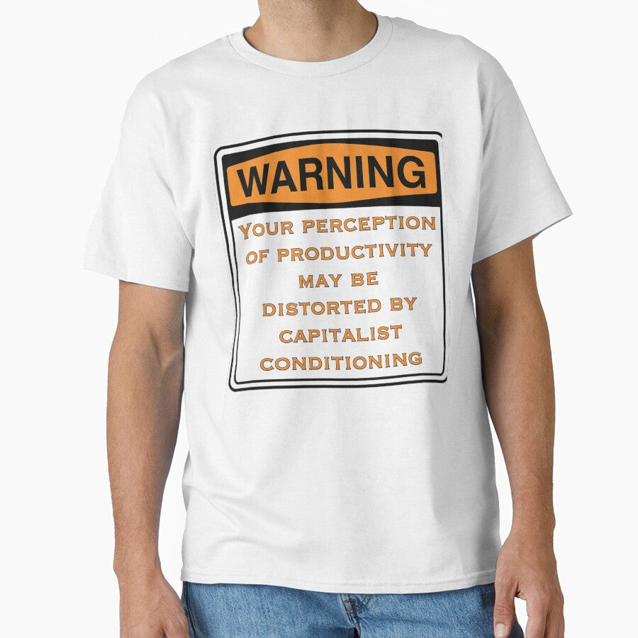 Warning Capitalist Productivity Conditioning Protest Sign Design by aadventures