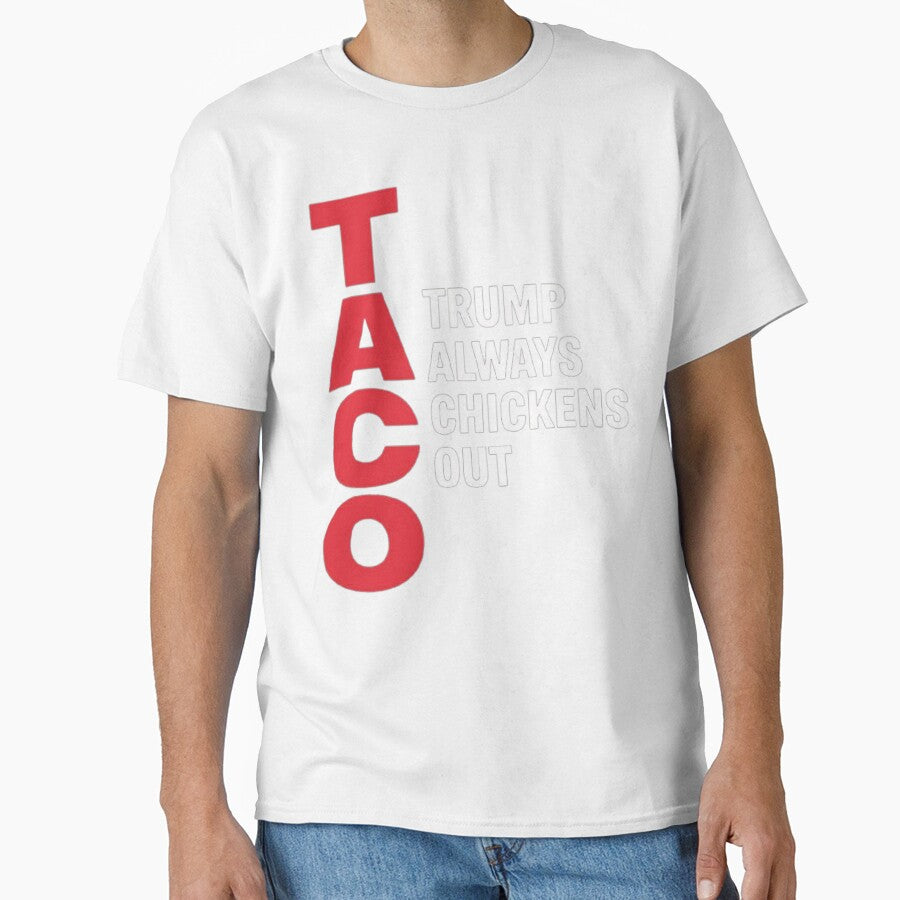 Funny Taco Trump Always Chickens Out by love3617