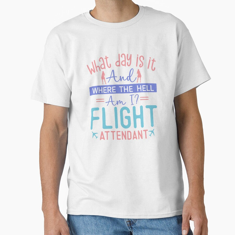 Flight Attendant Stewardess shirt and more - Cabin Crew what day is it and where the hell am I by AviationArtists