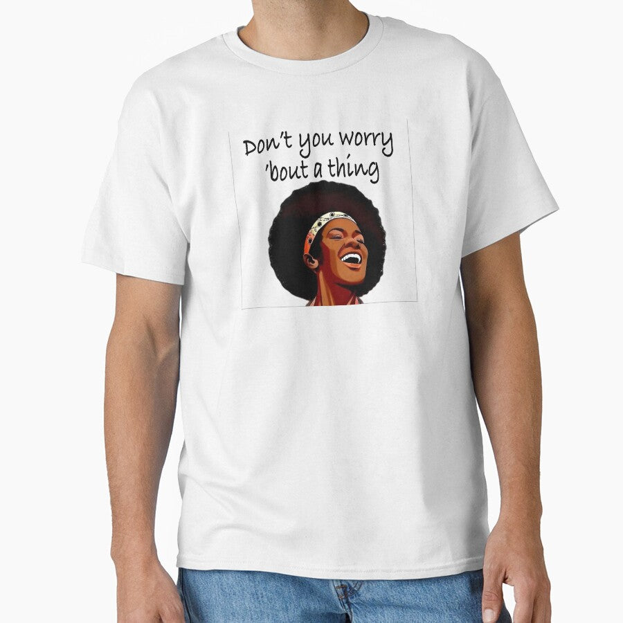 Don’t you worry bout a thing by Soulstuff