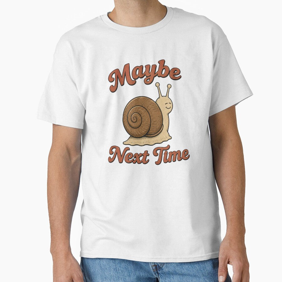 Maybe Next Time Cute Snail - Retro Procrastination Humor by Frezcola