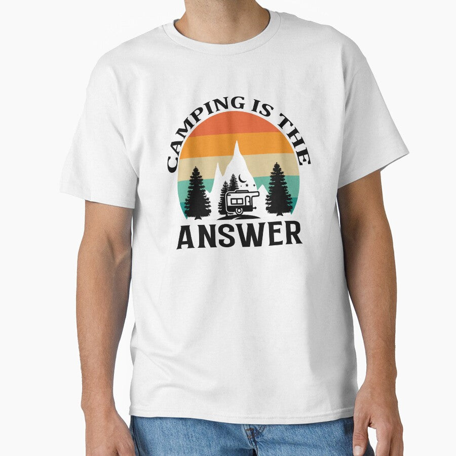 Camping is the answer by Wit & Wear Company