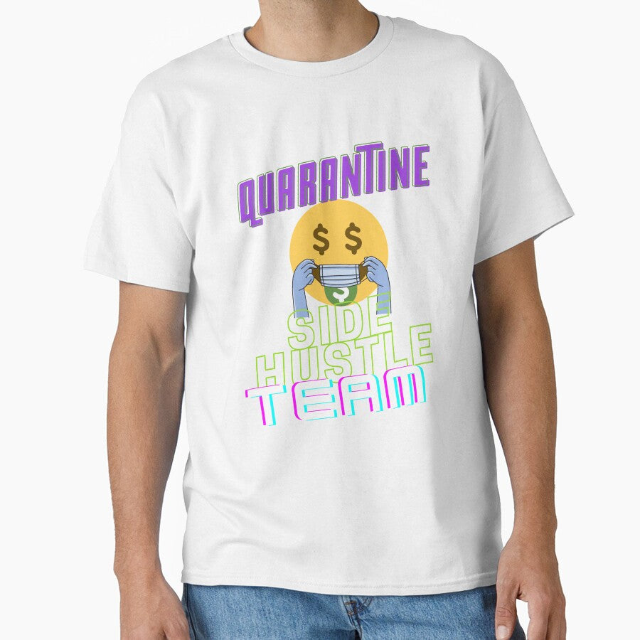 Quarantine Side Hustle Team by FourNuns
