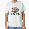 Get Ready With Me Snail Funny Anti-Hustle by SplashTastic
