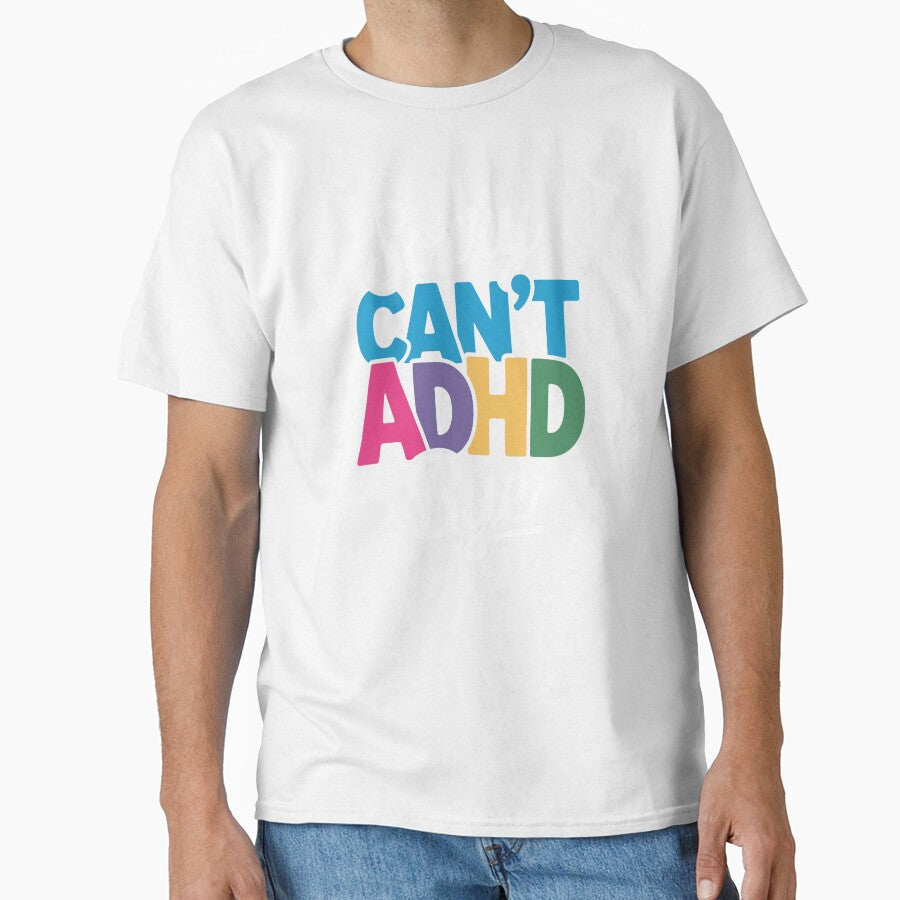 Sorry Can't ADHD Bye Funny ADHD Neurodivergent Gift by Say It With Ink