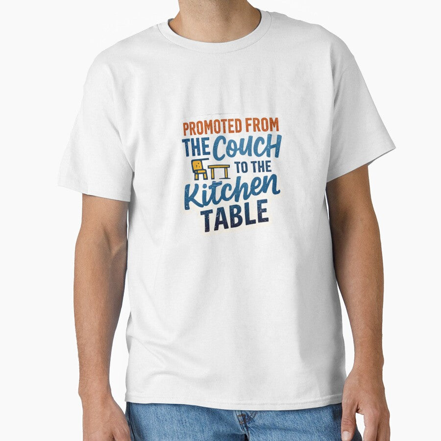 Promoted From The Couch To The Kitchen Table Funny Work From Home Design by ZYNORAworld