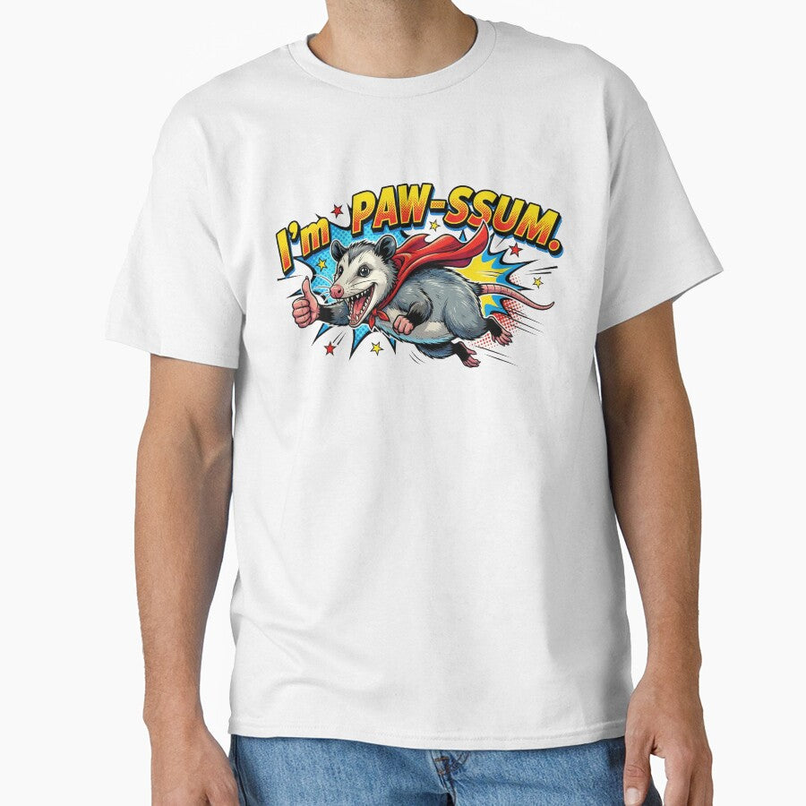 I Am Pawsome Funny Opossum Motivation by Belgian Shirts