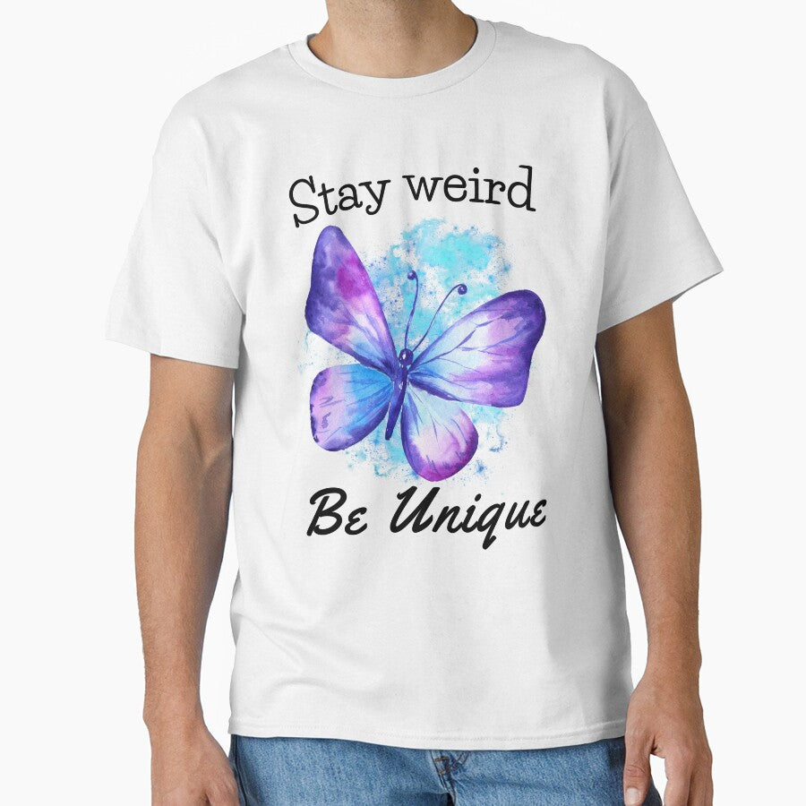 Stay Weird Be Unique, Individuality Butterfly Design by MWProject