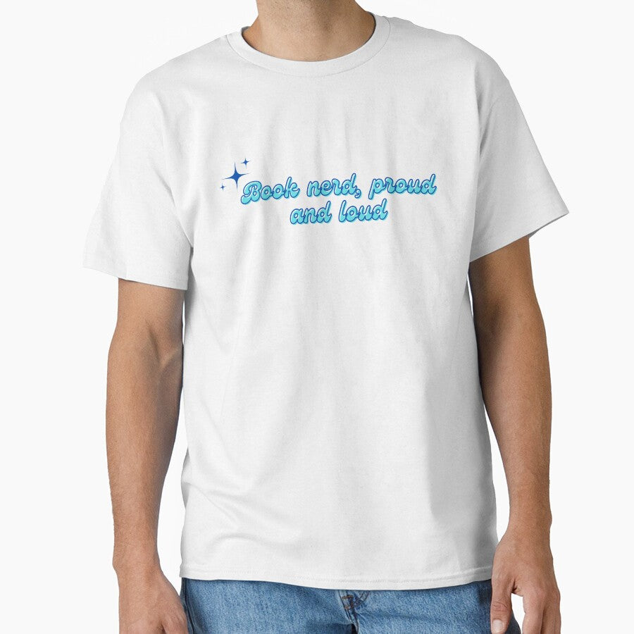 Book Lover Book Nerd Proud And Loud Blue Text Based Design by EverAfterStudio