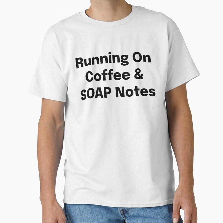 Running On Coffee & SOAP Notes SLP Grad Student by SimplyTees247