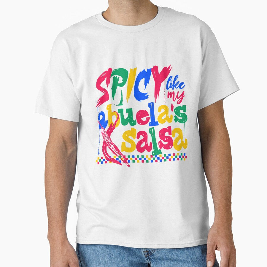 Funny Latina Spicy Like My Abuela’s Salsa by DXINERZ