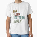 Eat Sleep Fix Teeth Repeat / Medical , Doctor, Dentist, Dentist Gift, Dental Hygienist Vintage by Chamssou