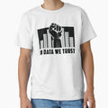 In Data We Trust Machine Learning Data Scientist by tshirtconcepts