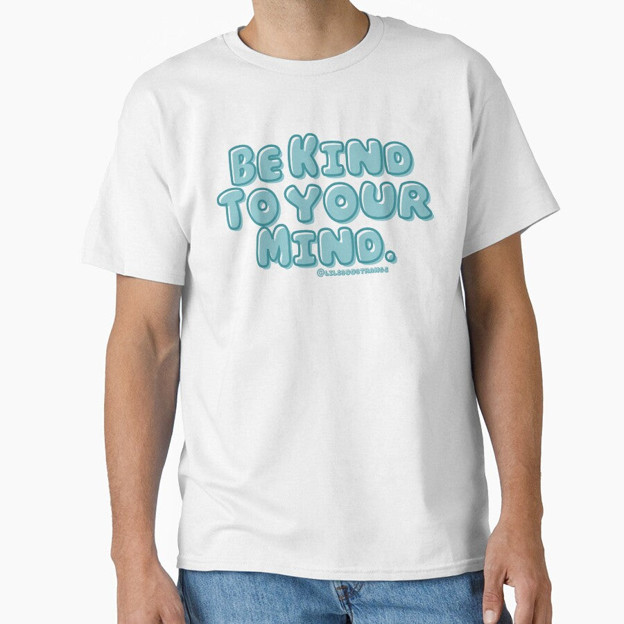 Be kind to your mind. v7 | lilsboobthangs by lilsboobthangs