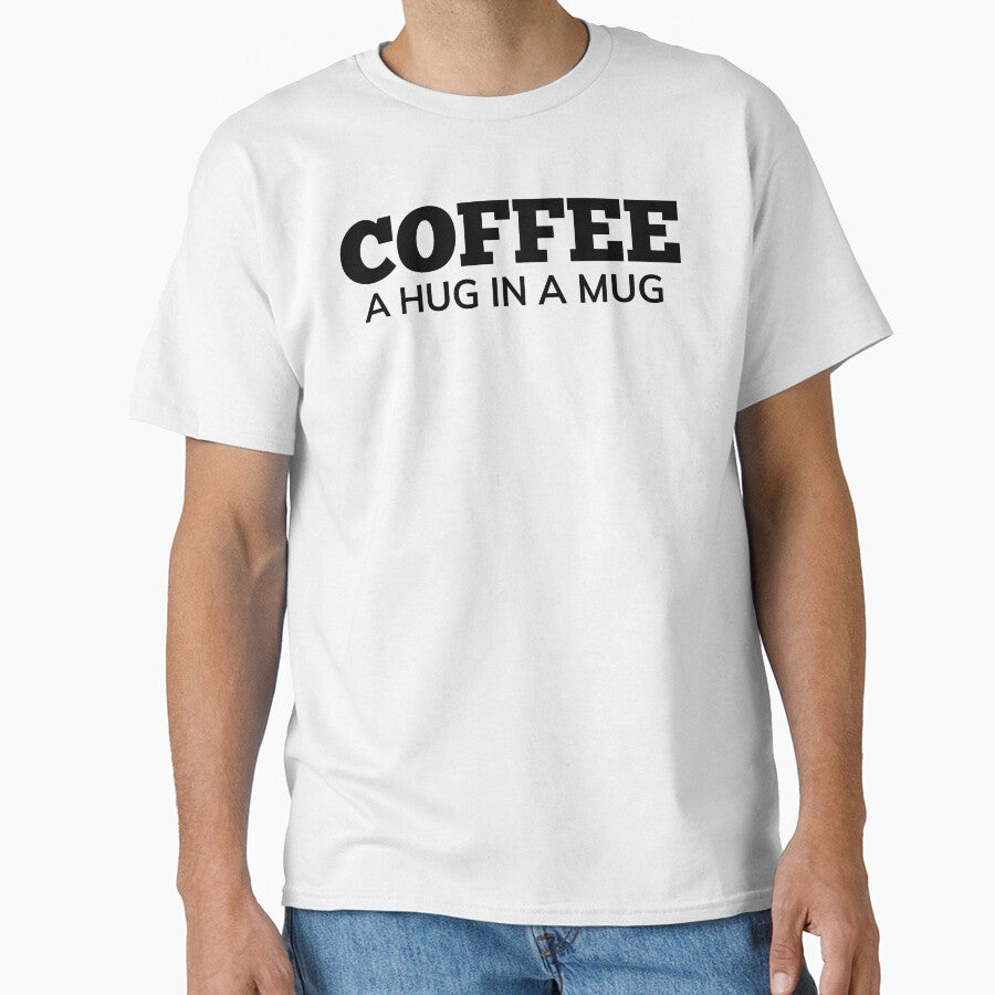 Coffee A Hug In A Mug. Funny Coffee Lover Gift by That Cheeky Tee