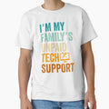 Im My Family’s Unpaid Tech Support IT Engineer Computer Nerd by averyfisher