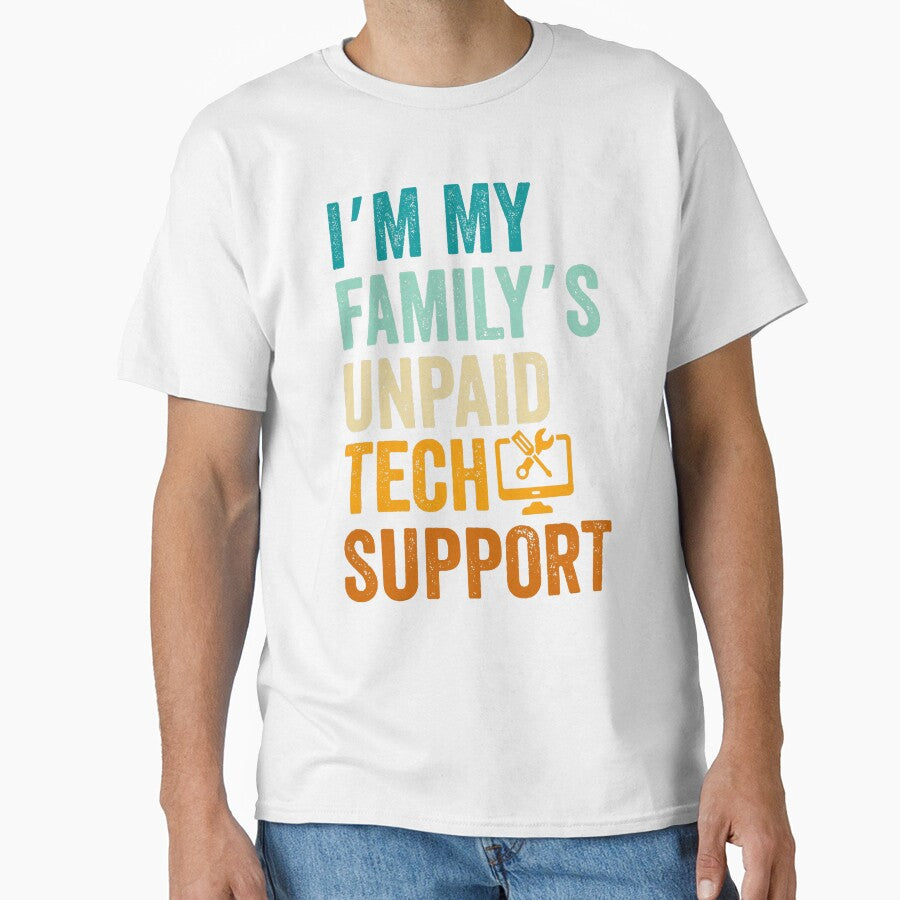 Im My Family’s Unpaid Tech Support IT Engineer Computer Nerd by averyfisher