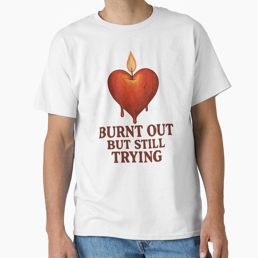 Burnt Out But Still Trying Heart Candle Mental Health Gift by Dantin