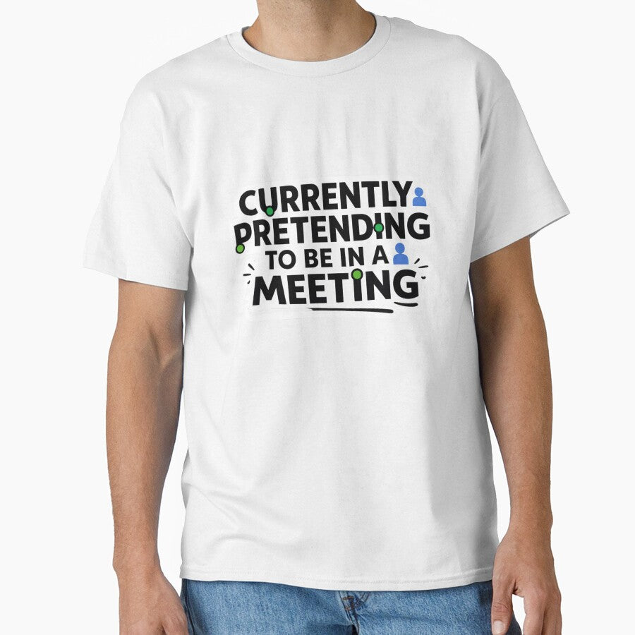 Currently Pretending To Be In A Meeting Funny Remote Work Design by ZYNORAworld